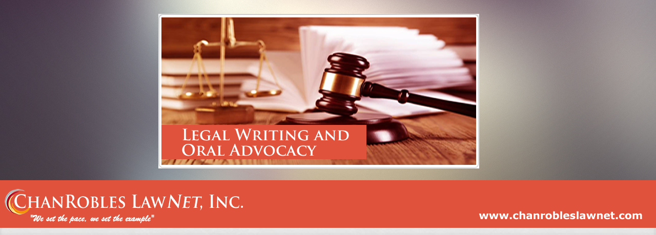 Legal Writing & Oral Advocacy