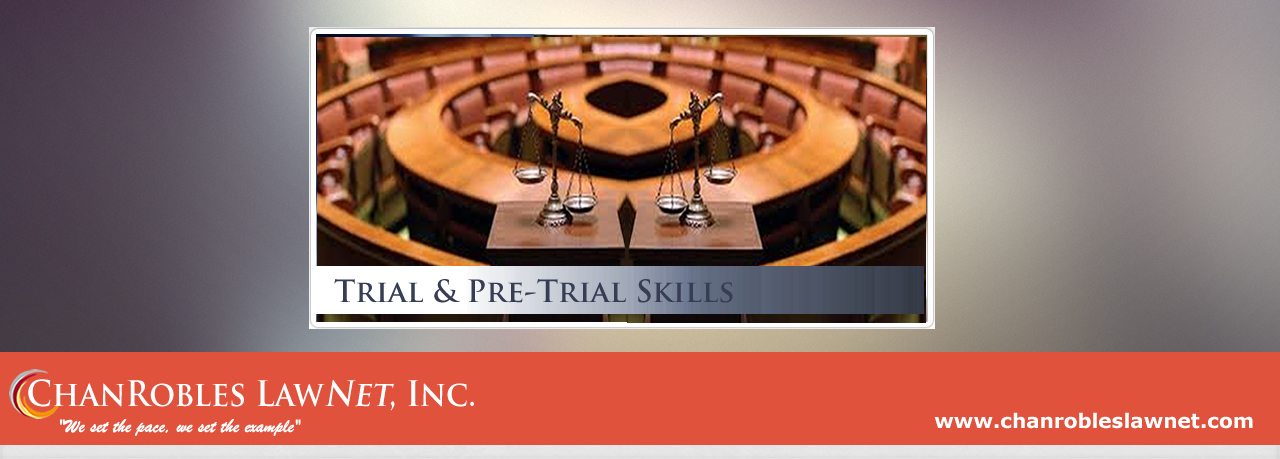 Trial-Pre-Trial Skills
